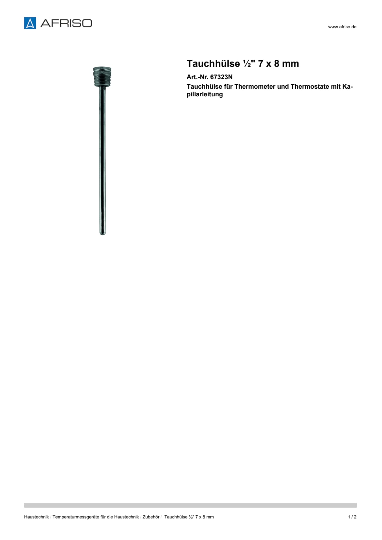 AFRISO_TAUCHHUELSE----7-X-8-MM-TAUCHHUELSE-FUER-THERMOMETER-UND-THERMOSTATE-MIT-KAPILLA_67323N_DEU_CHE.PDF