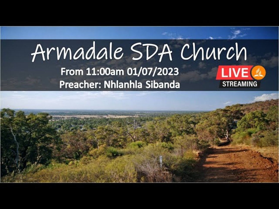 Armadale SDA Church Sabbath Worship 01-07-2023 - Armadale Adventist Church