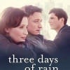 Three Days of Rain