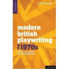Modern British Playwriting - The 1970s
