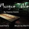 The Morgue Table