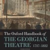 The Oxford Handbook of Georgian Theatre