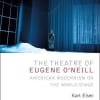 The Theatre of Eugene O'Neill
