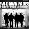 New Dawn Fades