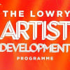 The Lowry Artist Development Programme