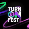 Turn On Fest