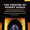 The Theatre of Rupert Goold