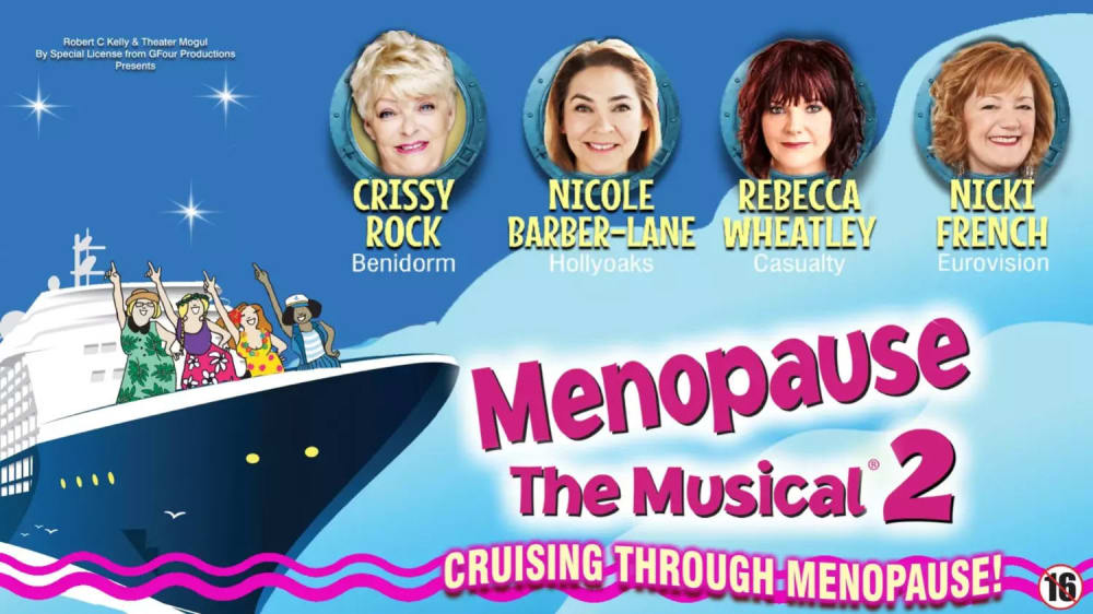 Menopause the Musical® 2: Cruising Through Menopause