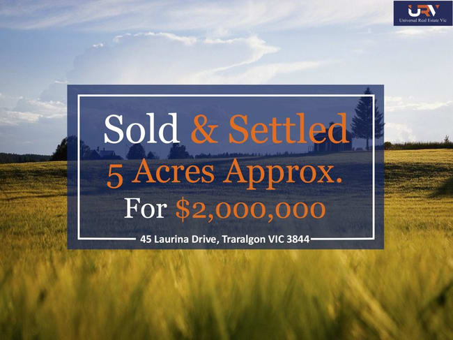 45 Laurina Dr Traralgon East VIC 3844 45 Laurina Dr Traralgon East VIC 3844