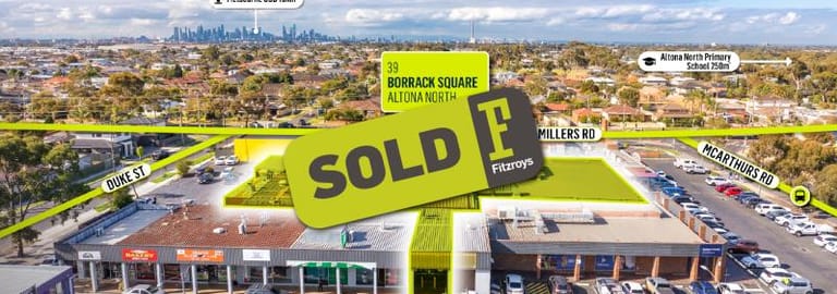 Shop & Retail commercial property sold at 39 Borrack Square Altona North VIC 3025