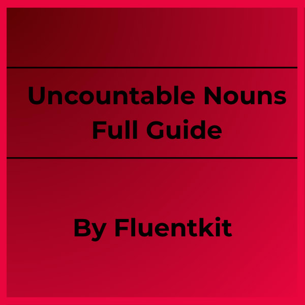 Uncountable Nouns