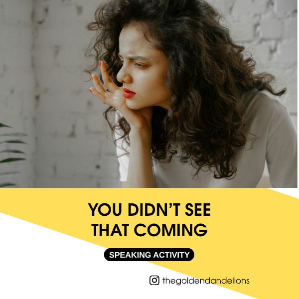 You Didn't See That Coming (ESL Speaking activity B1-B2) 🙈