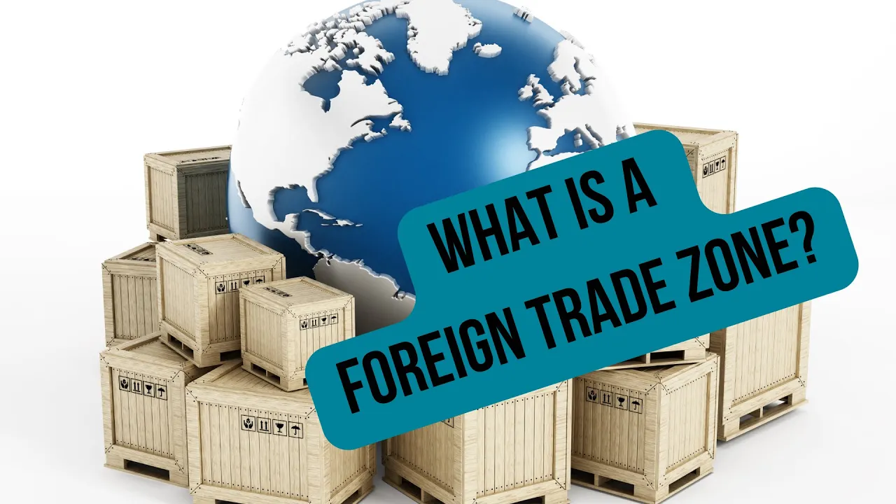 What are Foreign Trade Zones (FTZs) and How Do they Effect the Electronics Industry?