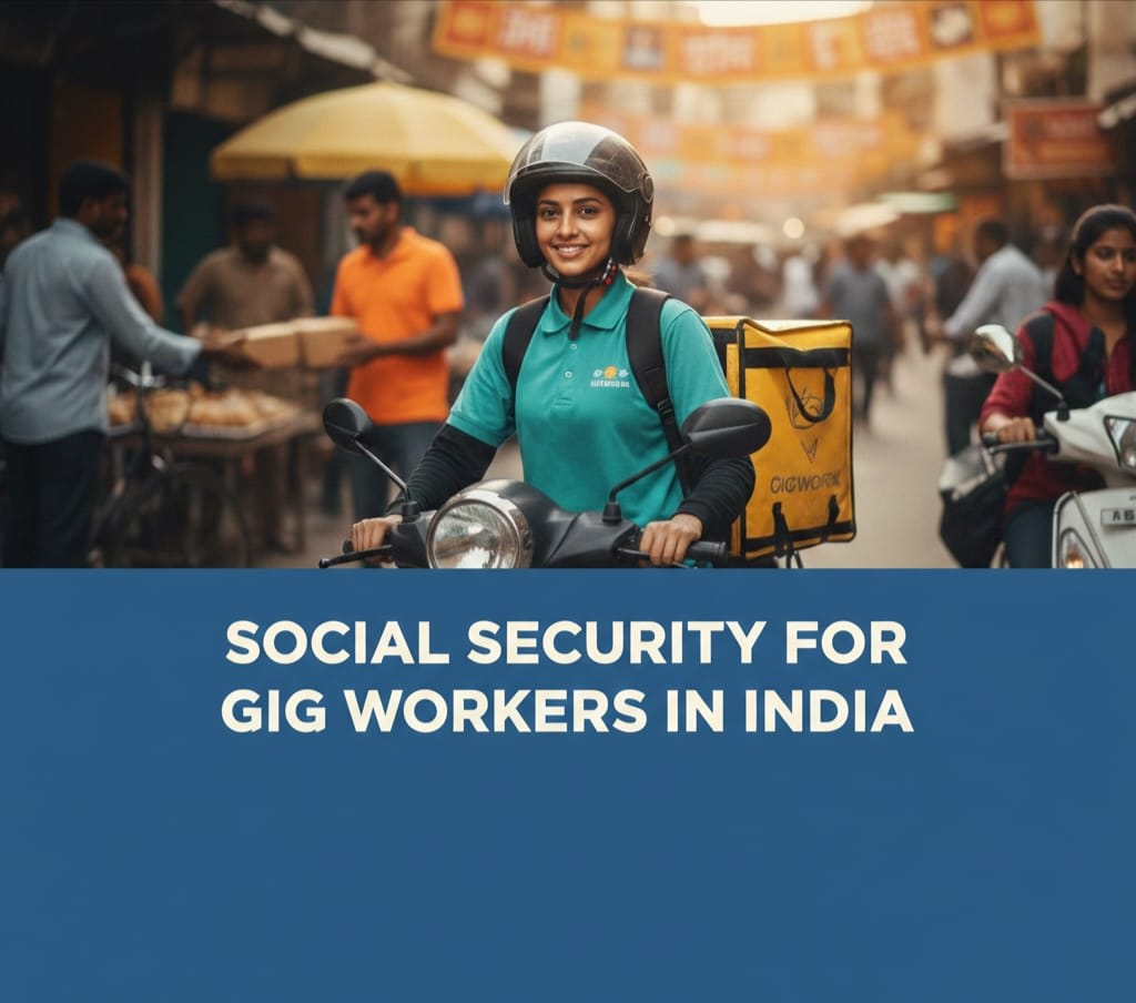 Social Security for Gig Workers in India: How Platforms Like Gigwork Are Making a Difference.