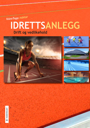 Idrettsanlegg - Drift og vedlikehold (2. utgave)