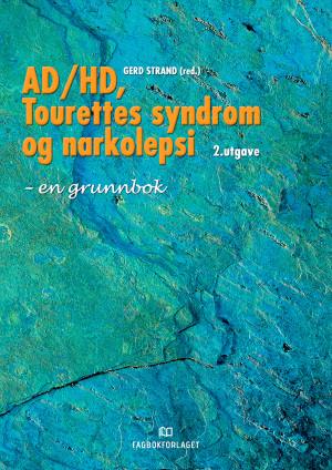 AD/HD, Tourettes syndrom og narkolepsi