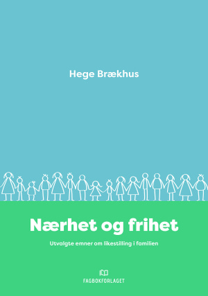 Nærhet og frihet