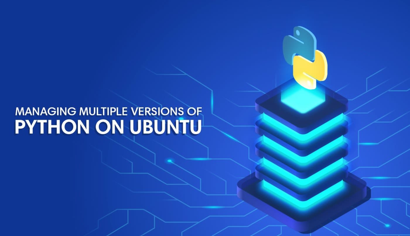 Managing Multiple Versions of Python on Ubuntu