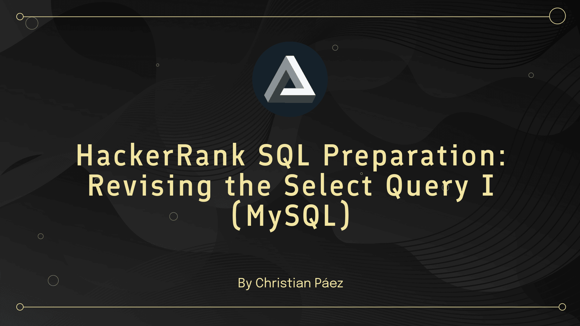 HackerRank SQL Preparation: Revising the Select Query I(MySQL)