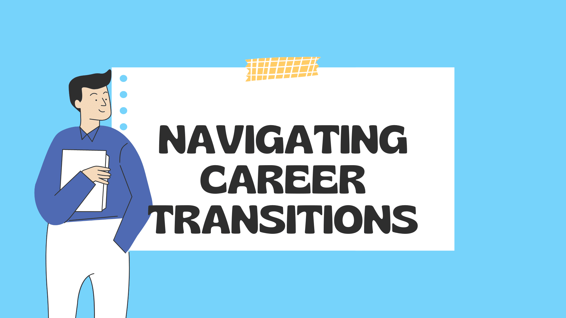 Navigating Career Transitions