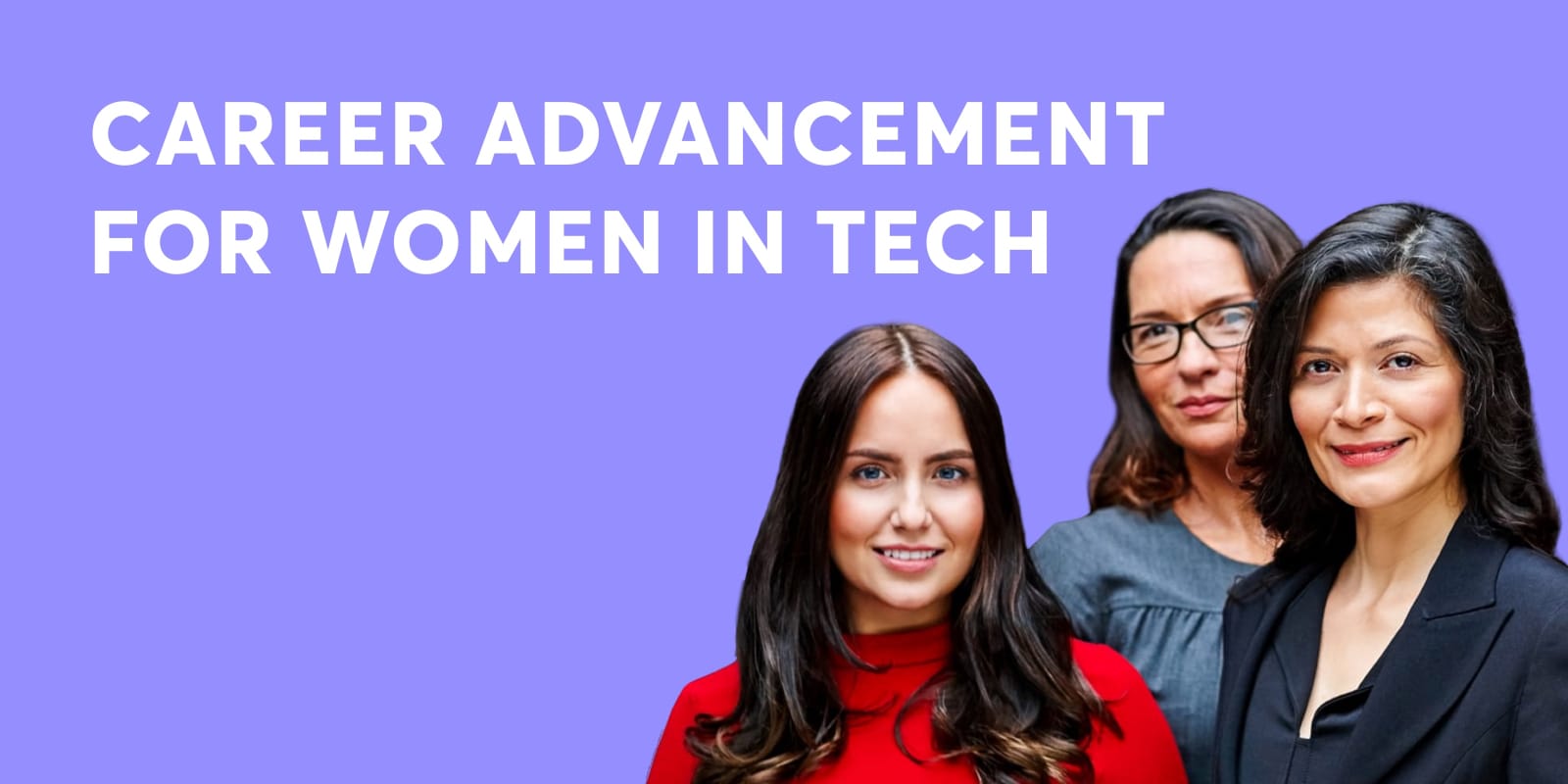 Career Advancement for Women in Tech