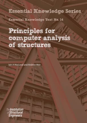 Essential Knowledge Text No.14 Principles for computer analysis of structures