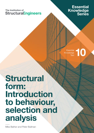 Essential Knowledge Text No.10 Structural form: Introduction to behaviour, selection and analysis