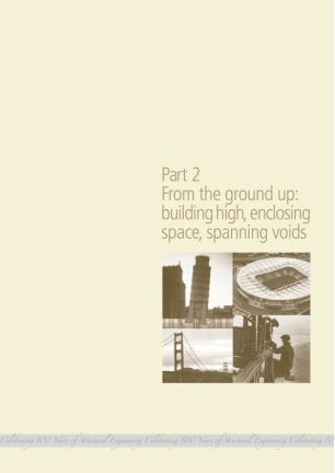 Section 2. From the ground up: building high, enclosing space, spanning voids