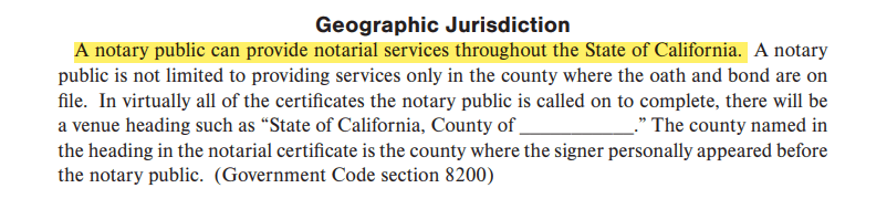 A notary public can provide notarial services throughout the State of California.