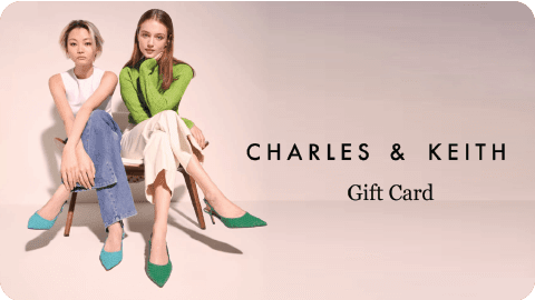 Charles and Keith Gift Card