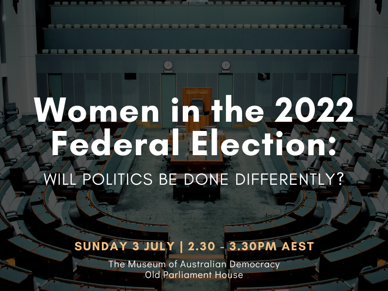  Women in the 2022 Federal Election: Will politics be done differently?