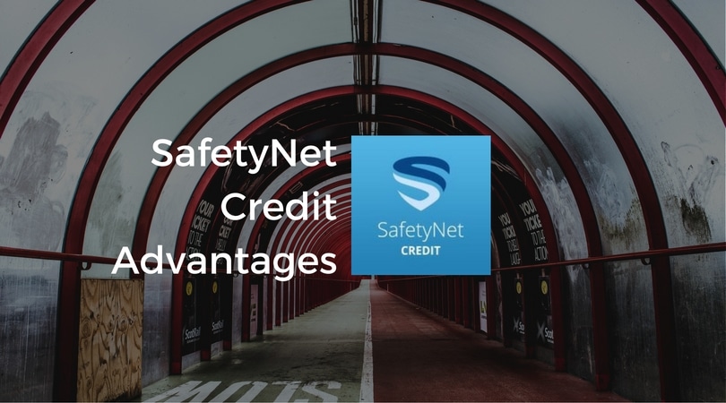 SafetyNet Credit Advantages