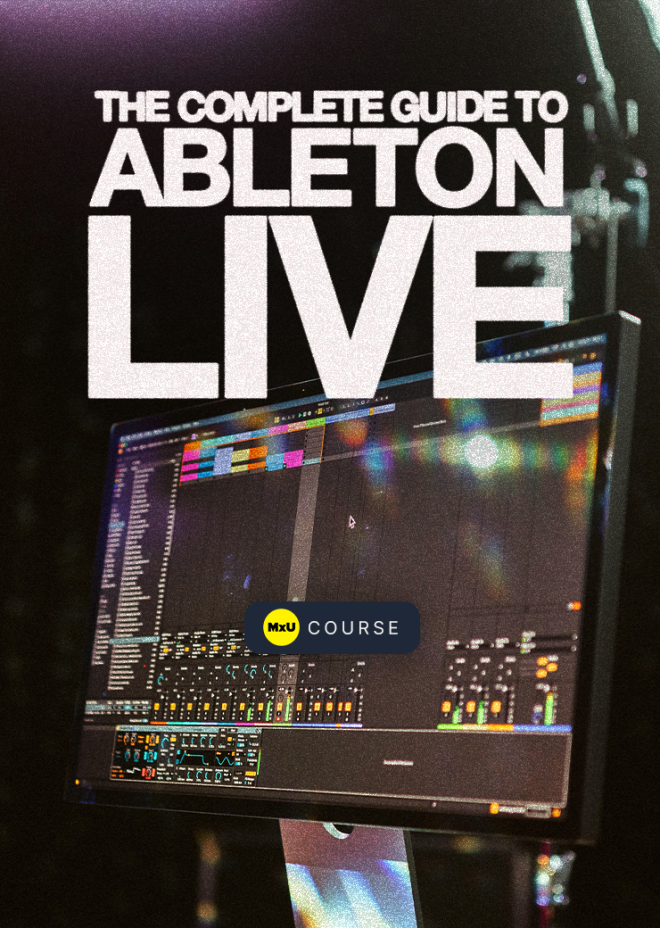 The Complete Guide to Ableton Live