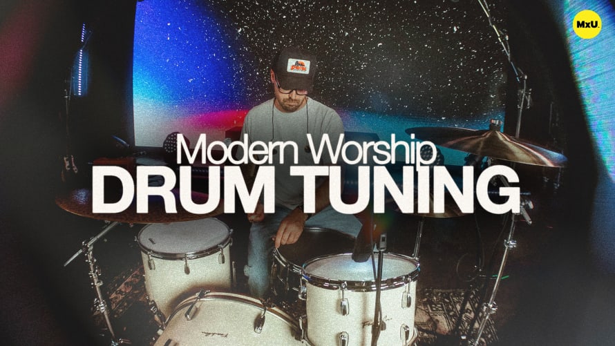 Modern Worship Drum Tuning