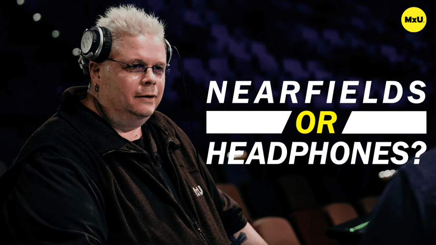 Nearfields or Headphones?