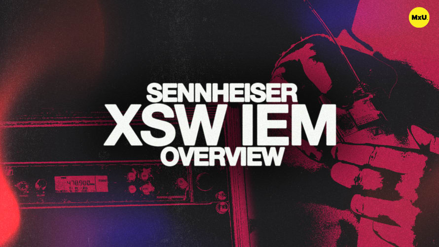 Sennheiser XSW IEM Overview