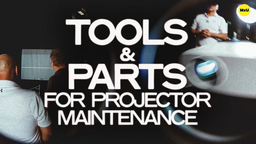 Tools & Parts Needed for Projector Maintenance