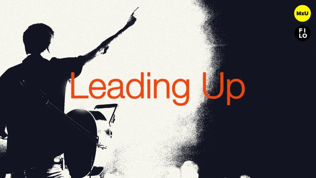 Leading Up