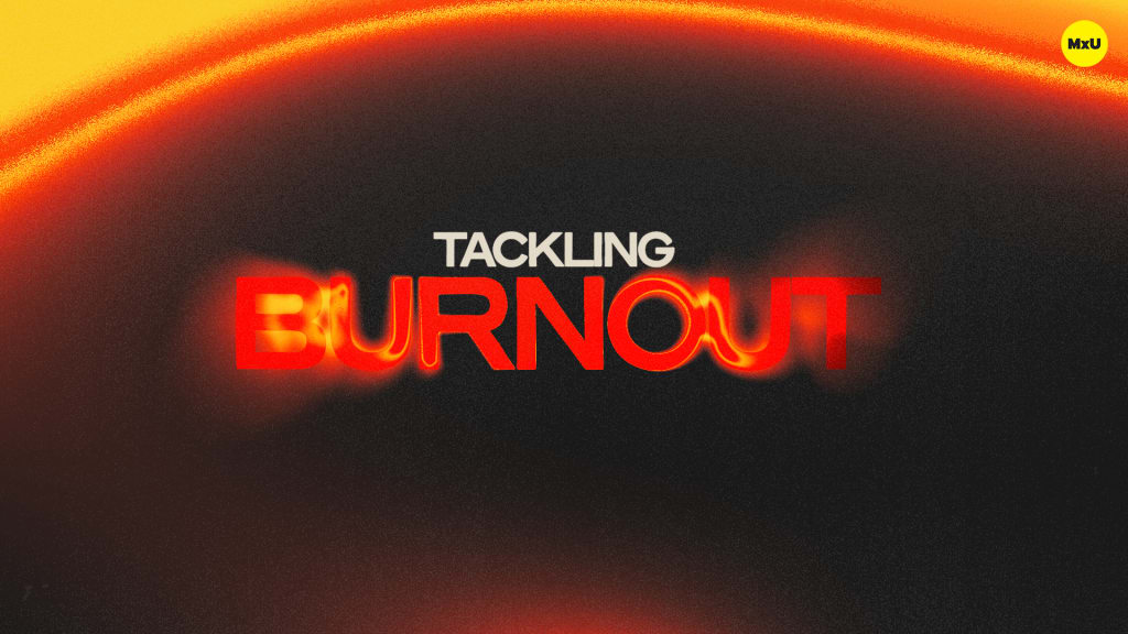 Tackling Burnout