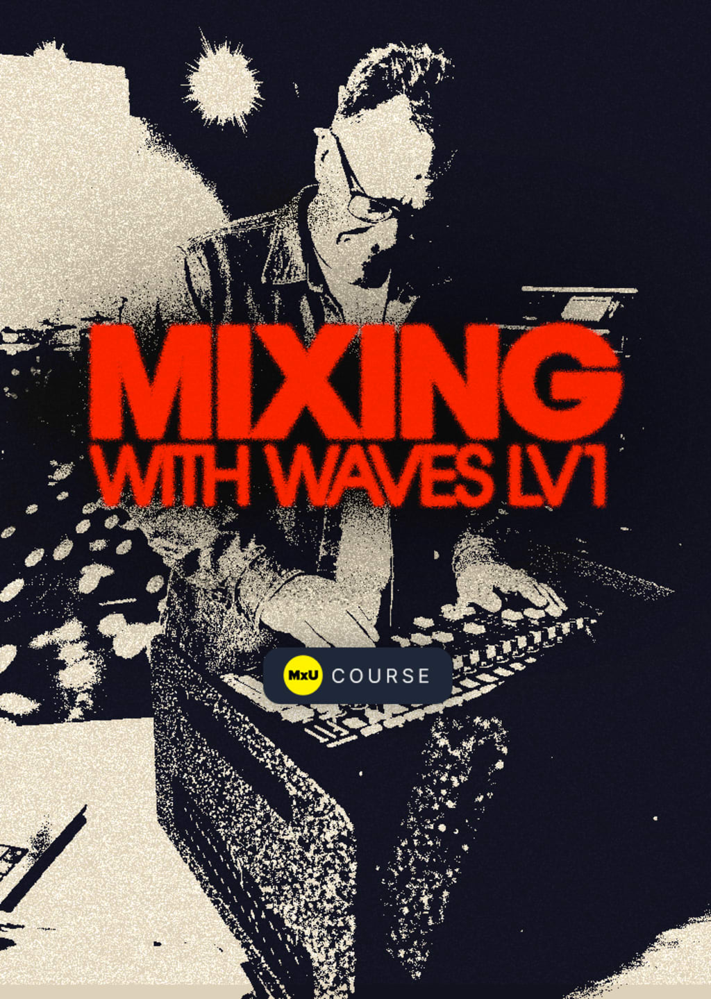 Mixing with Waves LV1