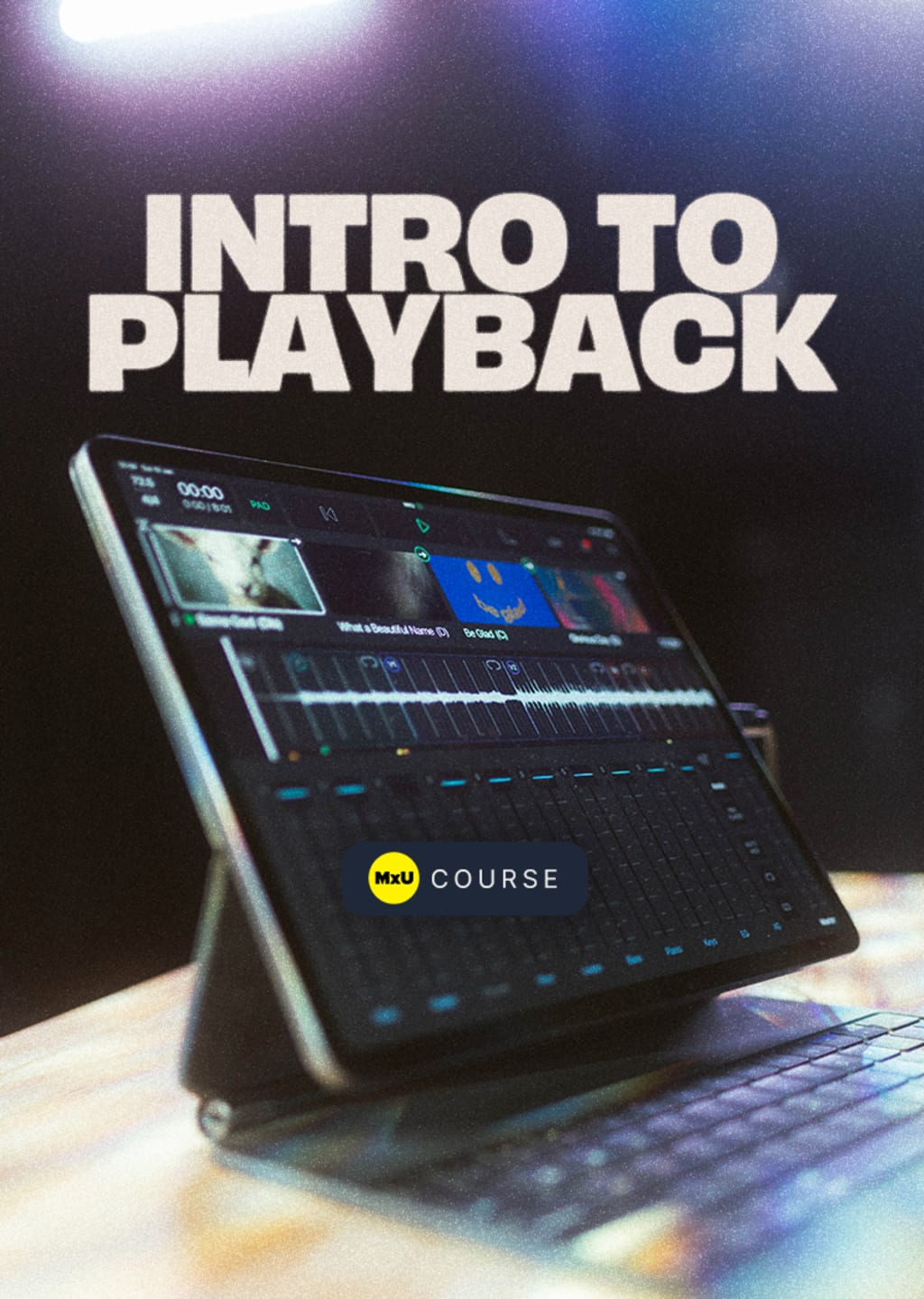 Intro To Playback
