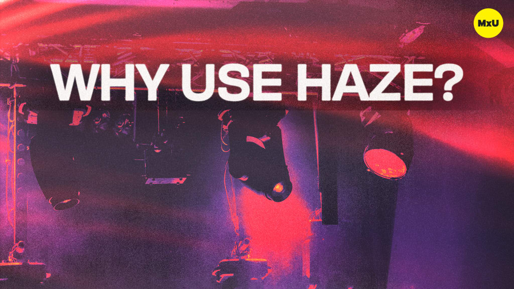 Why Use Haze?