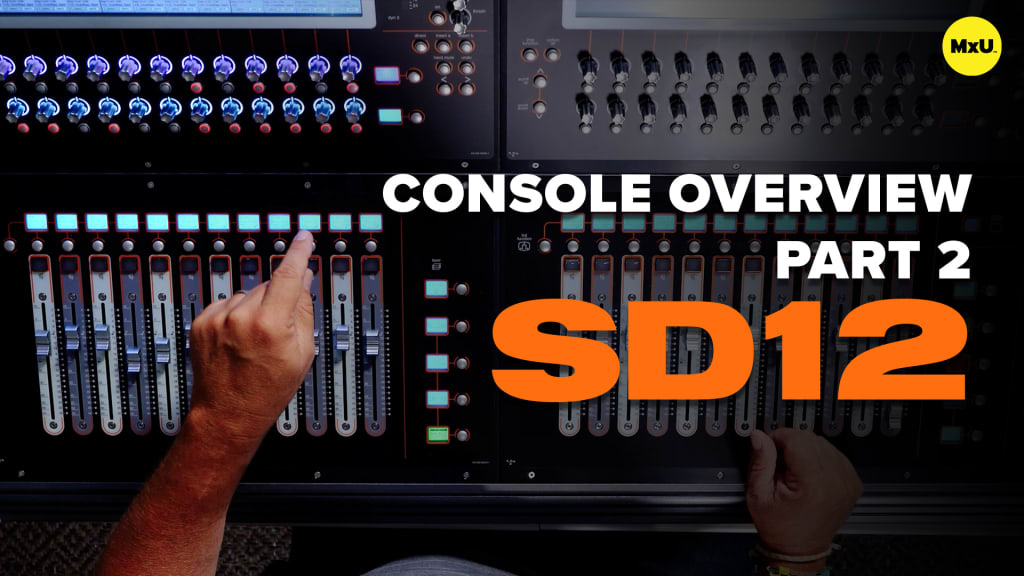 Console Overview on the SD12 Part 2