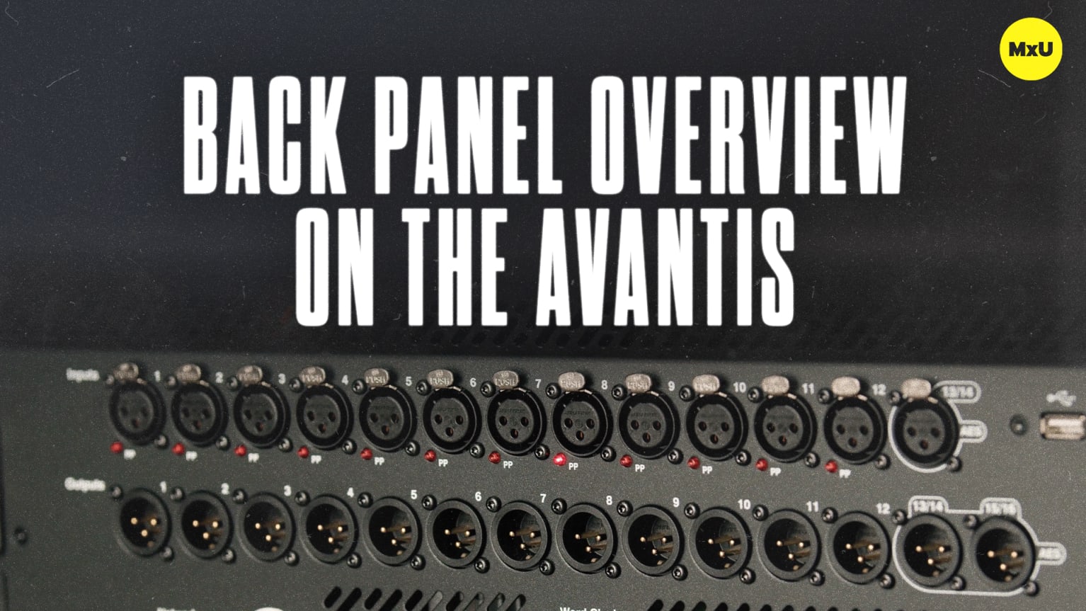 Back Panel Overview on the Avantis - MxU