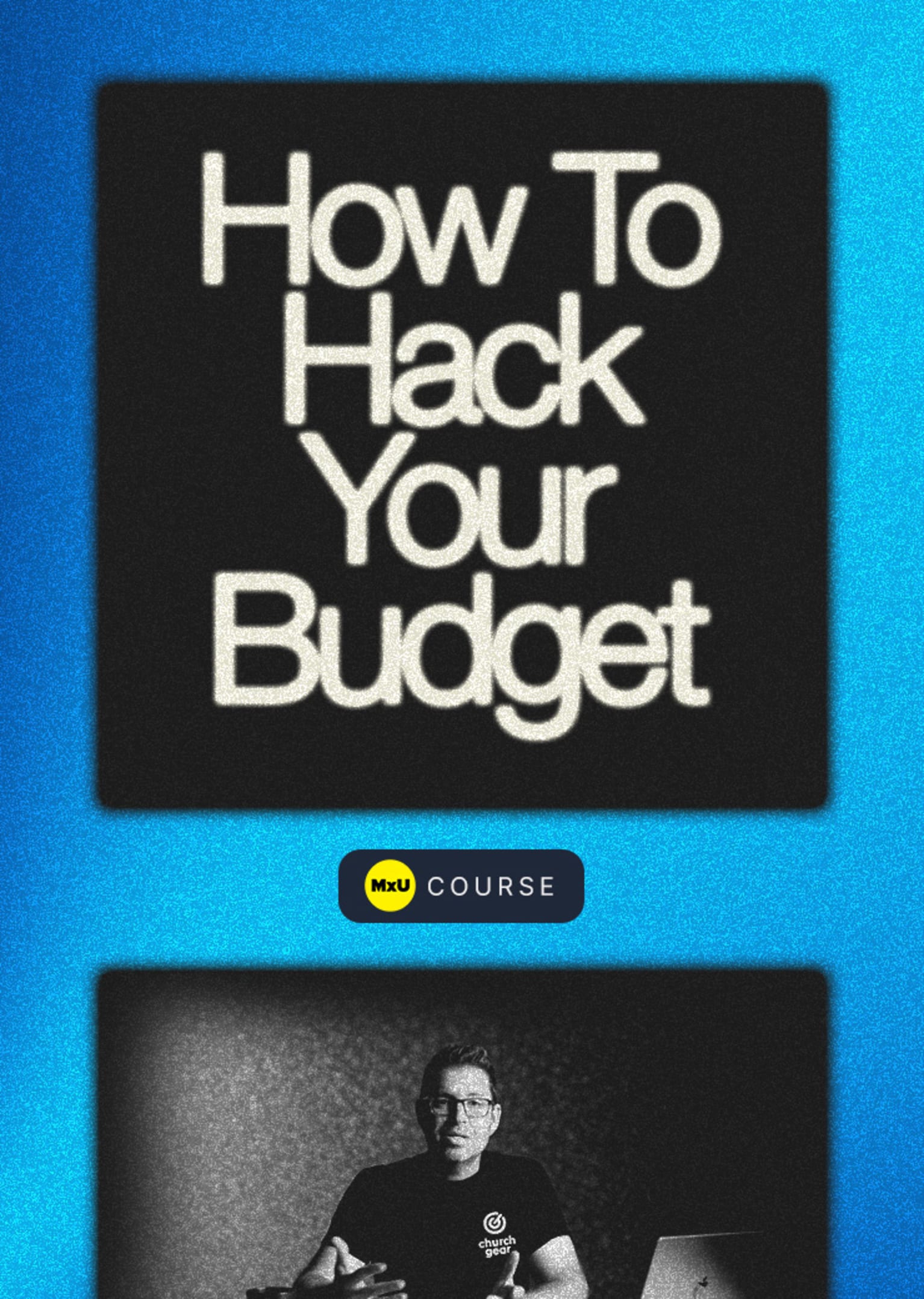 How To Hack Your Budget - MxU