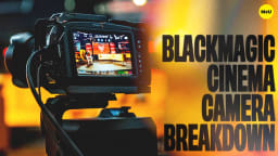Blackmagic Cinema Camera Breakdown