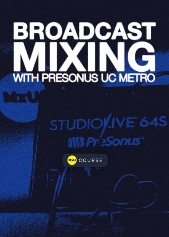 Broadcast Mixing with PreSonus UC Metro