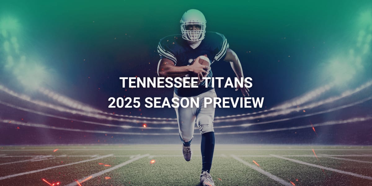 Tennessee Titans 2025 Season Preview: Star Players, Key Matchups & Where to Watch