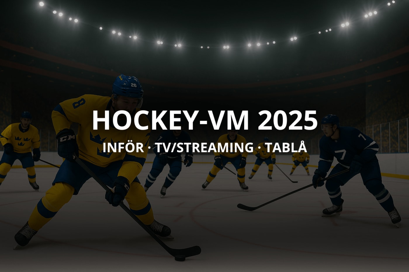 Hockey-VM 2025 | Den stora VM-Guiden med allt du behöver veta