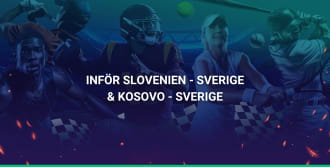 Inför Sveriges VM-kvalmatcher mot Slovenien och Kosovo